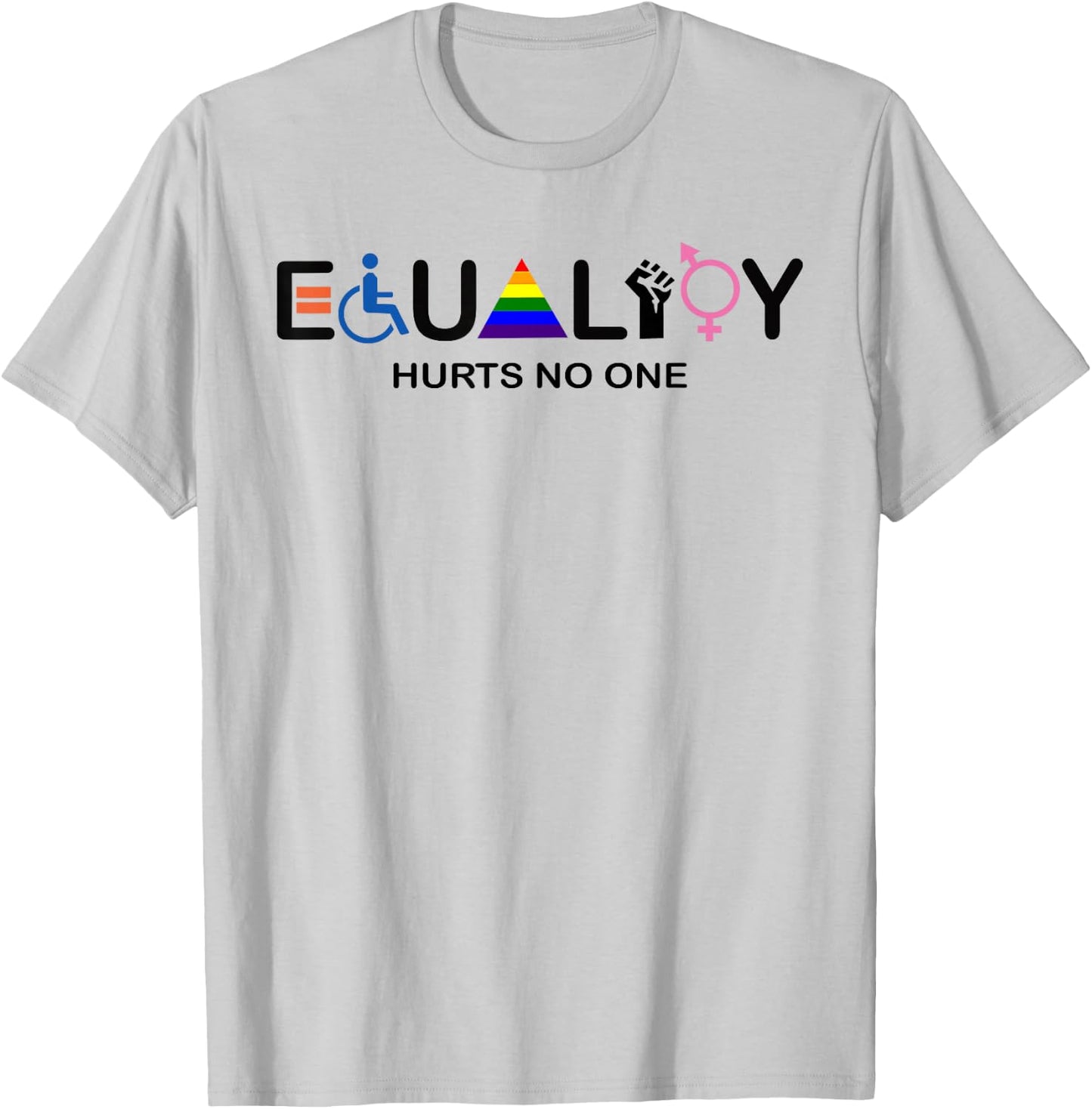 Equality Hurts No One Equal Rights T-Shirt - T-Shirt | Ash