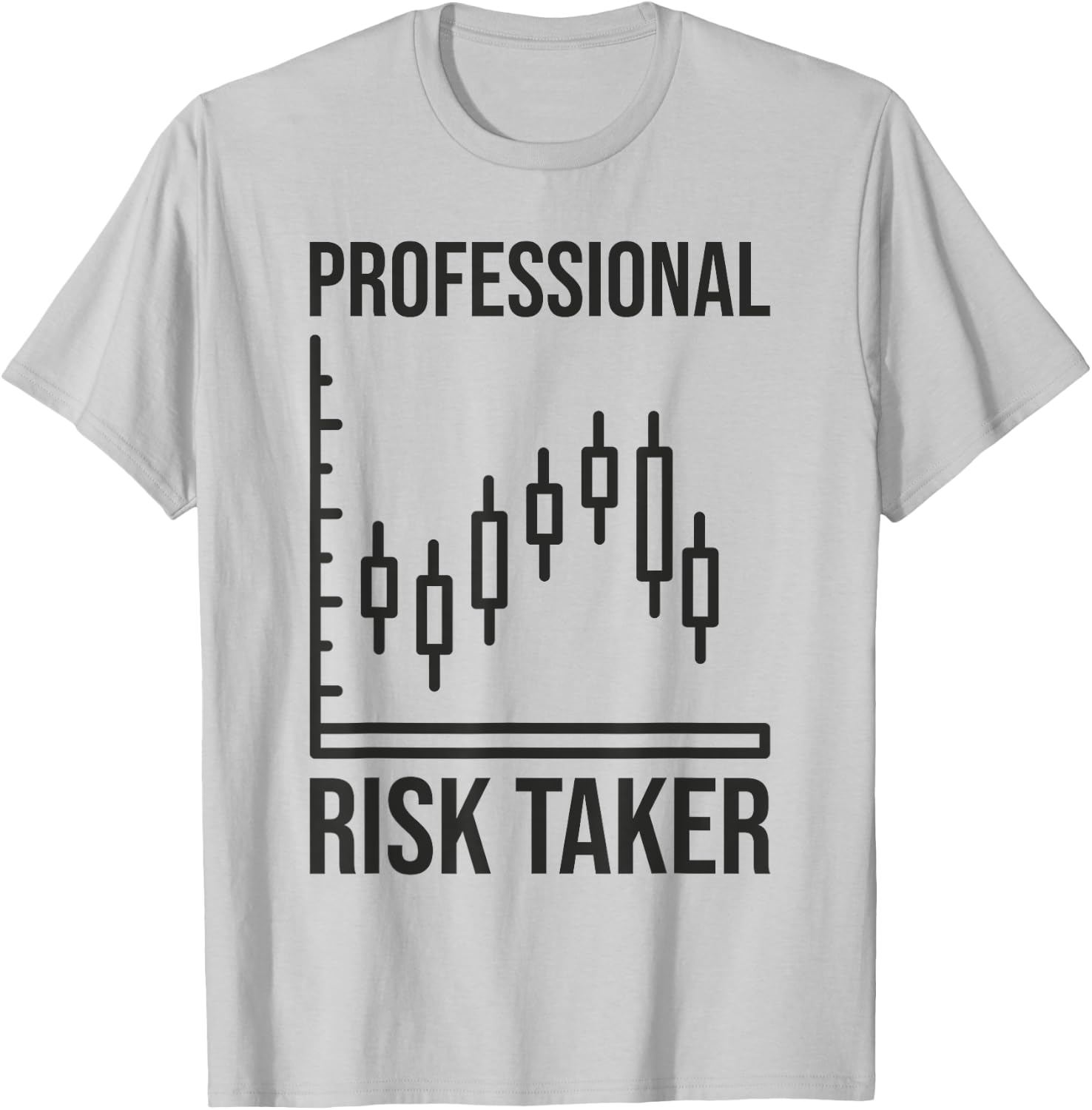 Professional Risk Taker - Forex Investing Day Trader Trading , grey, S T-Shirt - T-Shirt | Ash