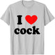 I Love Red Heart Cock T-Shirt - T-Shirt | Ash
