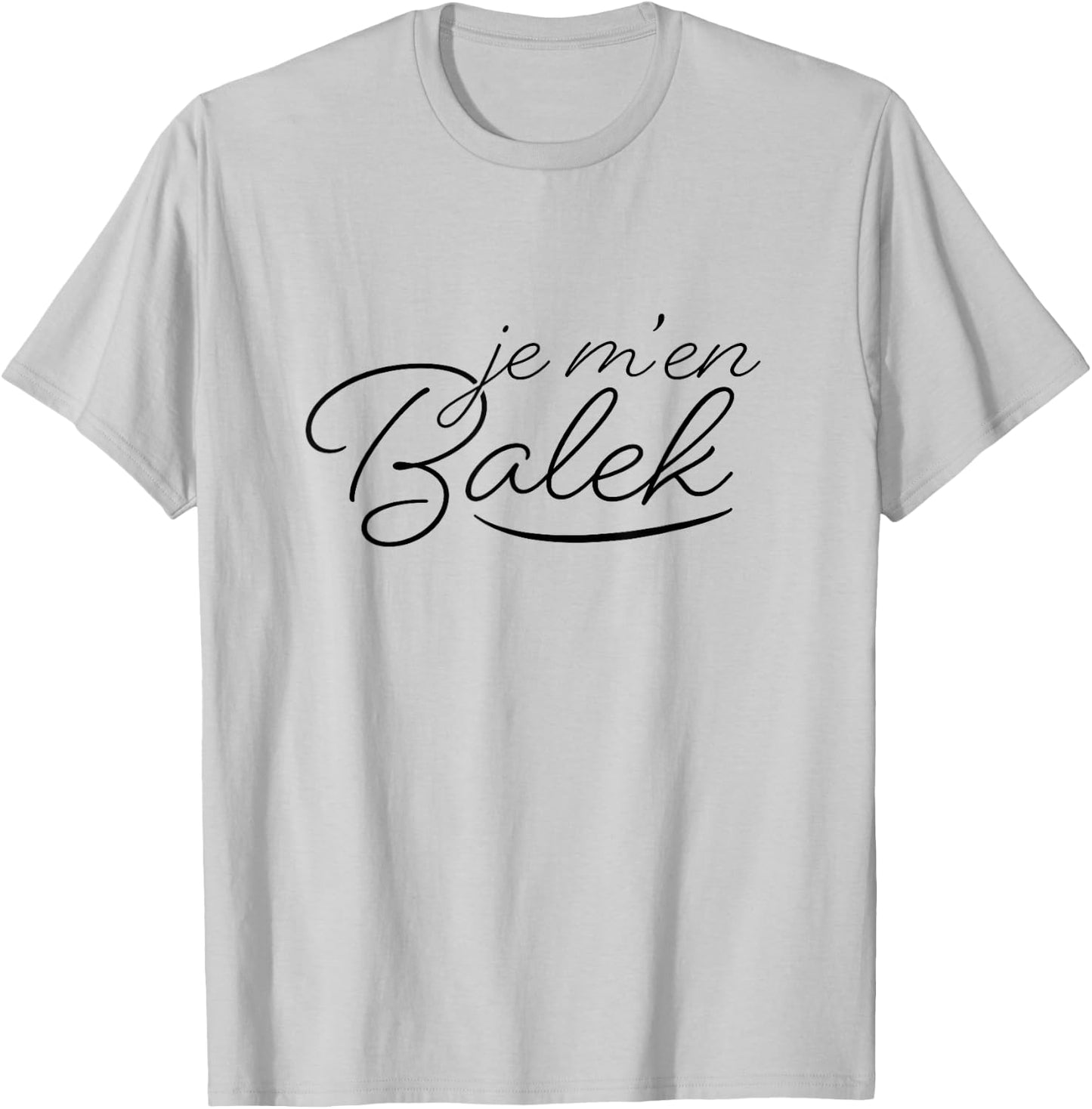 Je M'en Balek Cadeau Drôle Homme Anniv ersaire Humour , white, S T-Shirt - T-Shirt | Ash