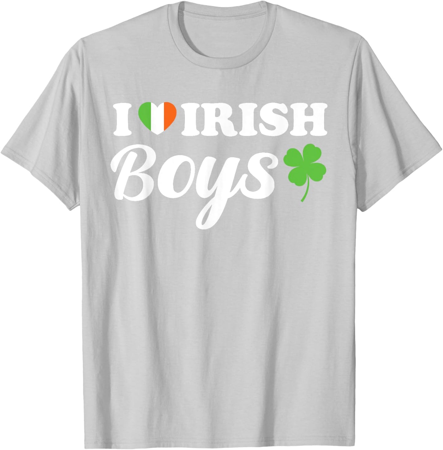 I Love Irish Boys Funny St Patricks Day Ireland Green Heart T-Shirt - T-Shirt | Ash