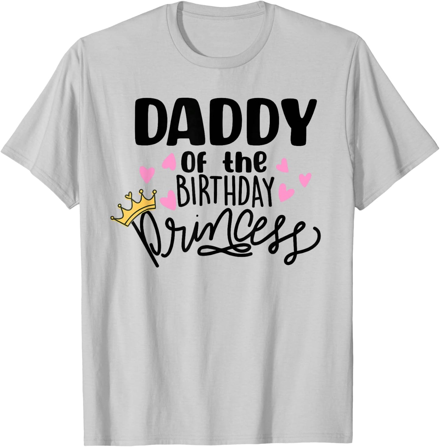 Daddy Of The Birthday Princess Party Toddler Girl Family T-Shirt - T-Shirt | Ash