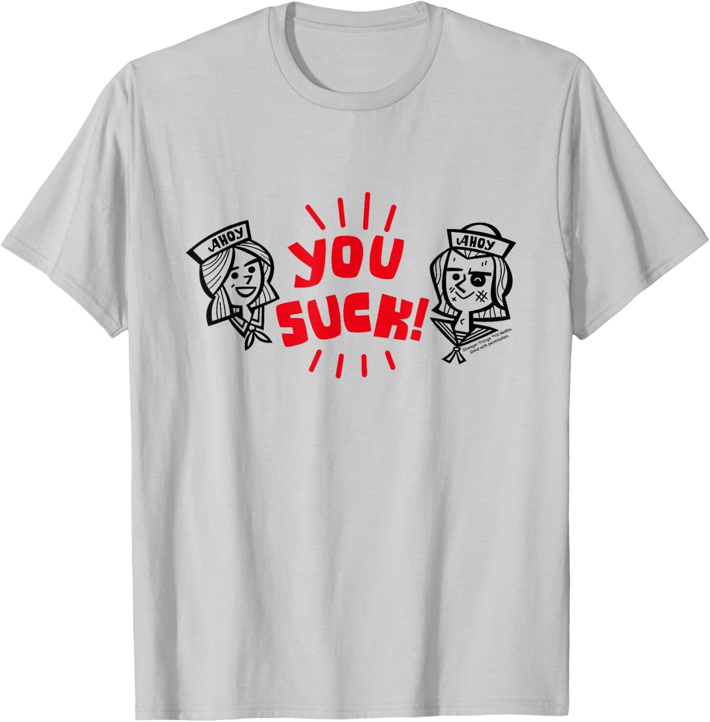Stranger Things Ahoy Steve Harrington Robin You Suck , white, S T-Shirt - T-Shirt | Ash