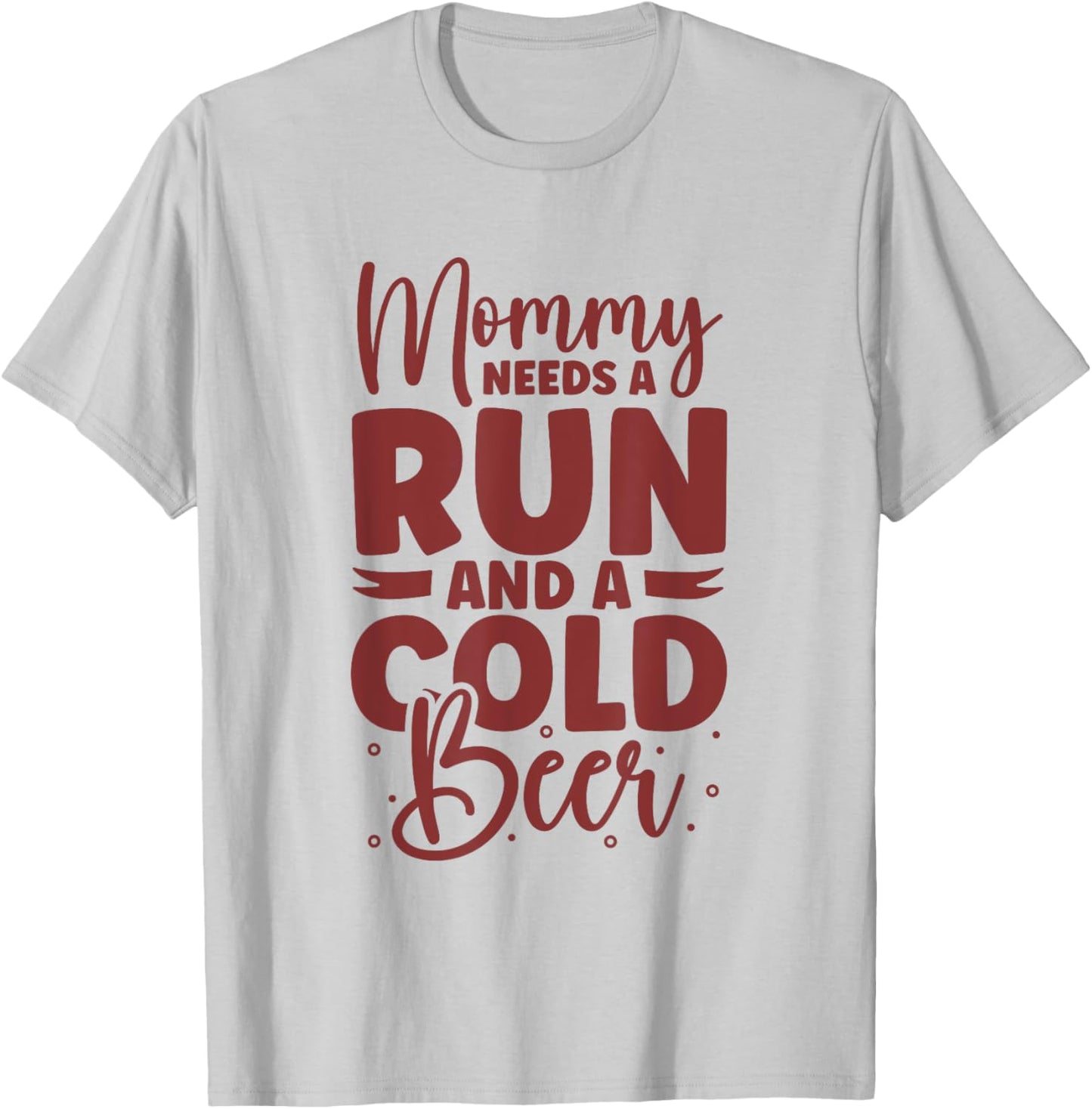 Running and beer - Mom T-Shirt - T-Shirt | Ash
