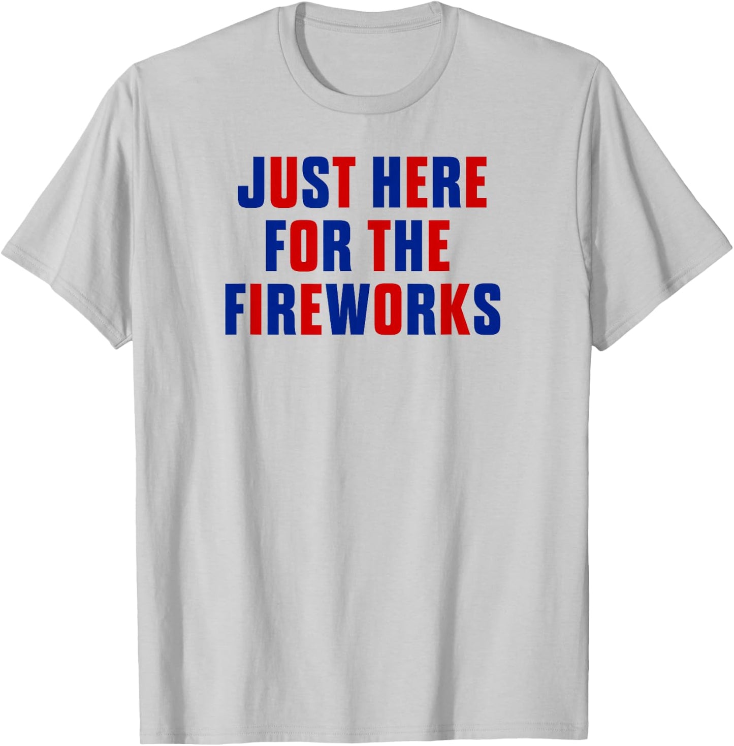 Just Here for The Fireworks 4th of July Couple Men Women T-Shirt - T-Shirt | Ash