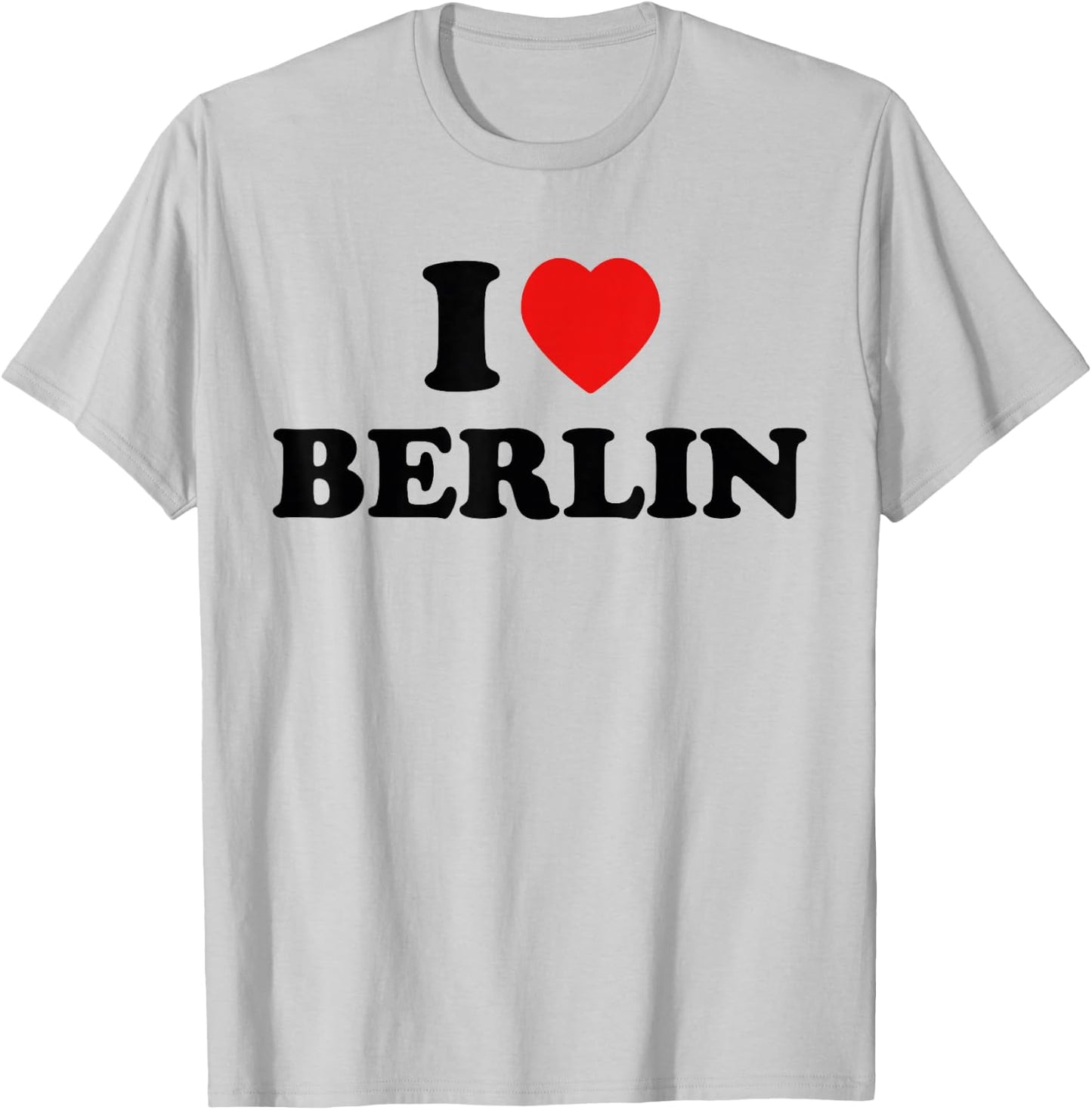 I Love Berlin Fan Souvenir Germany Travel I Heart , White T-Shirt - T-Shirt | Ash