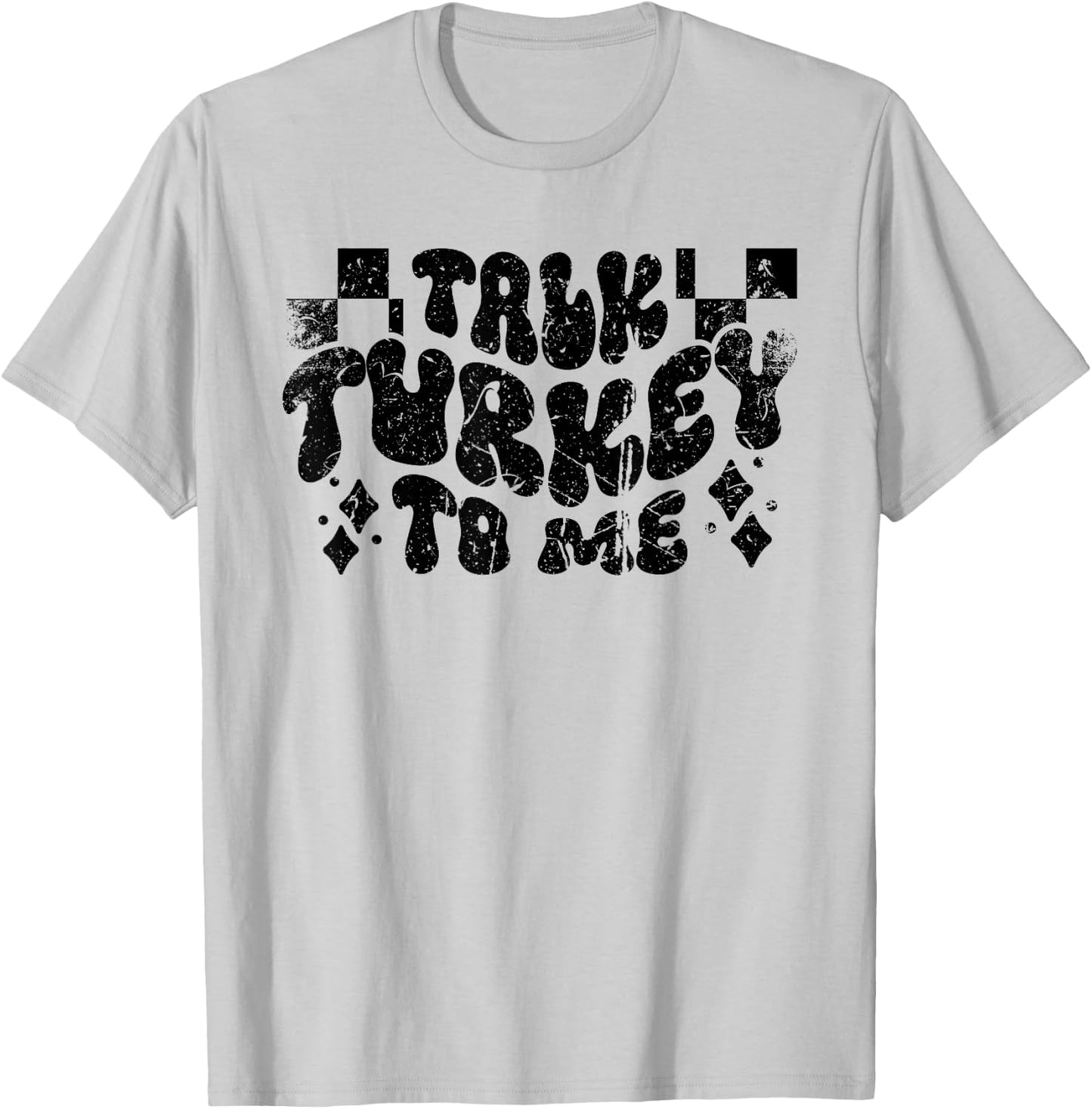 Harvest Hues Vintage Talk Turkey to Me - -Adult, Grey, Small, Short Sleeve T-Shirt - T-Shirt | Ash