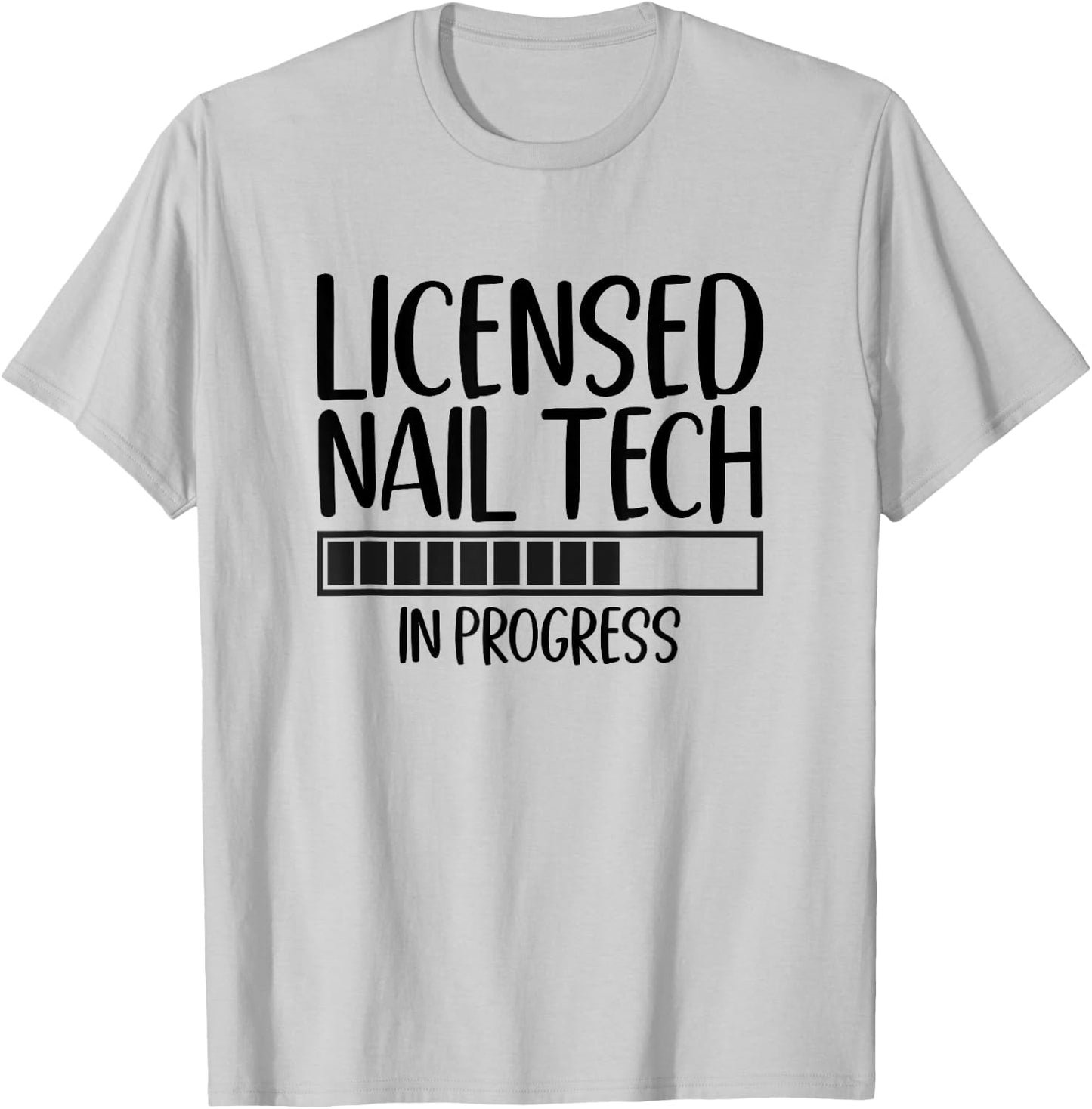 Nail Tech In Progress Future Nail Tech T-Shirt - T-Shirt | Ash