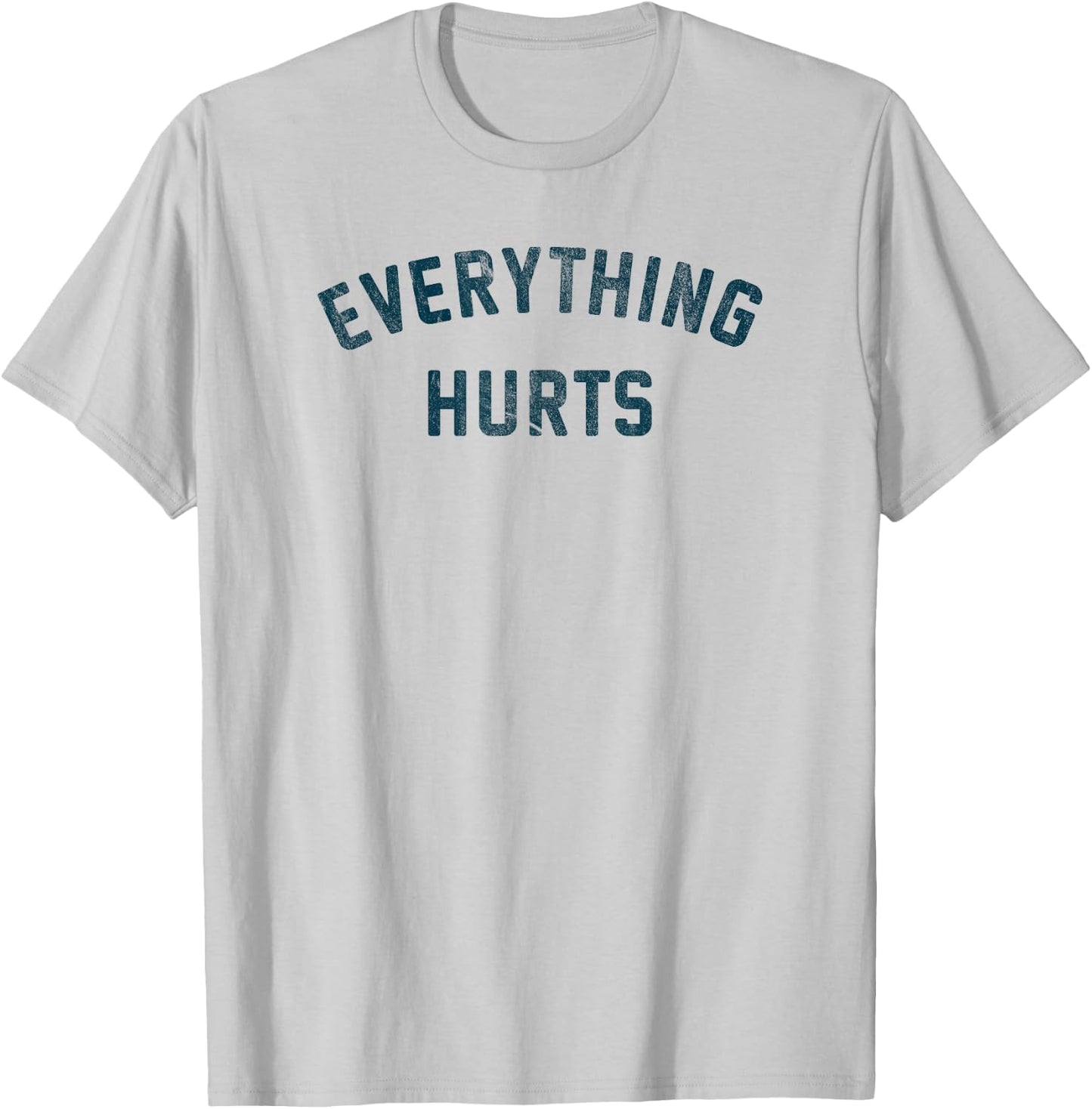 Everything Hurts Running T-Shirt - T-Shirt | Ash