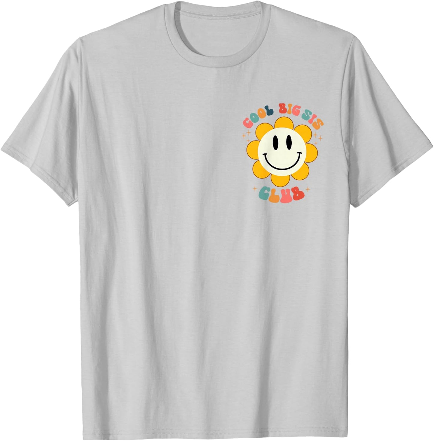 Retro Cool Big Sis Club Floral Big Sister Vorder- und Rückseite T-Shirt - T-Shirt | Ash