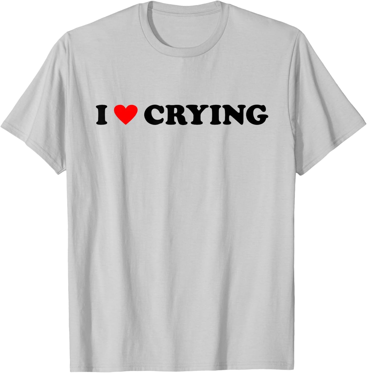 I LOVE CRYING X SELFLOVE Be Yourself Irony , White T-Shirt - T-Shirt | Ash