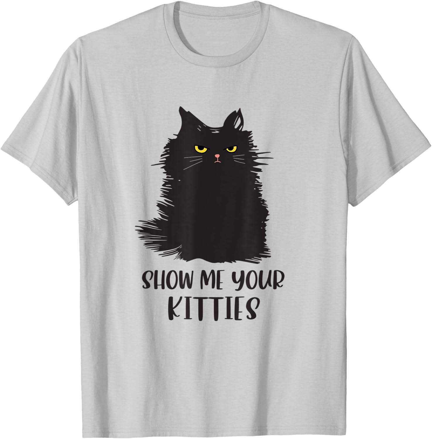 Black cat shirts for kids - Funny Cat Show Me Your Kitties T-Shirt - T-Shirt | Ash