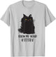 Black cat shirts for kids - Funny Cat Show Me Your Kitties T-Shirt - T-Shirt | Ash