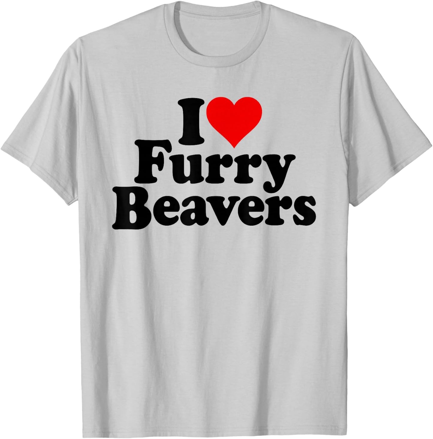 I Love Heart Furry Beavers T-Shirt - T-Shirt | Ash
