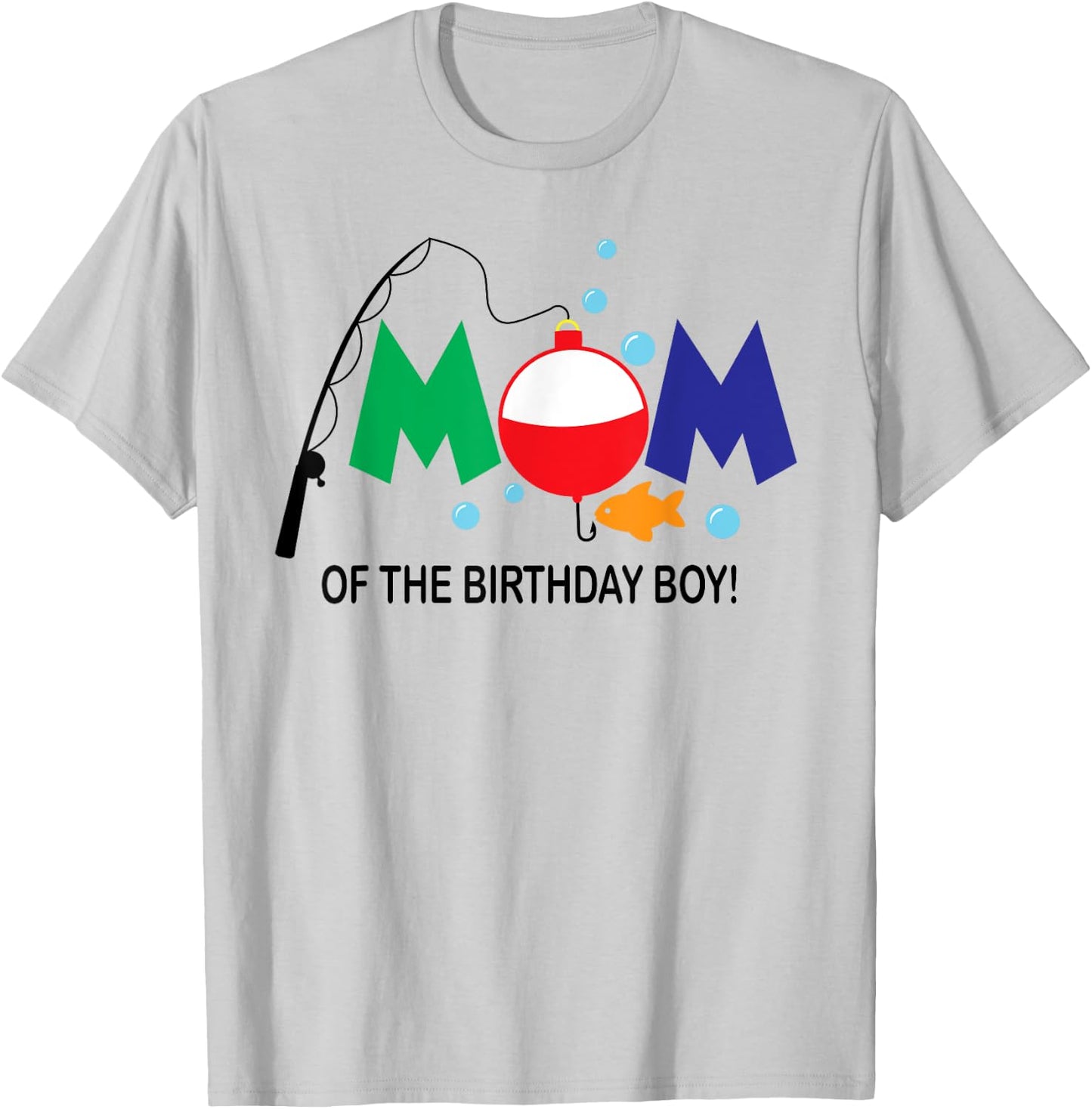 Mom of The Birthday Boy 1st Birthday Fishing Theme Boy T-Shirt - T-Shirt | Ash