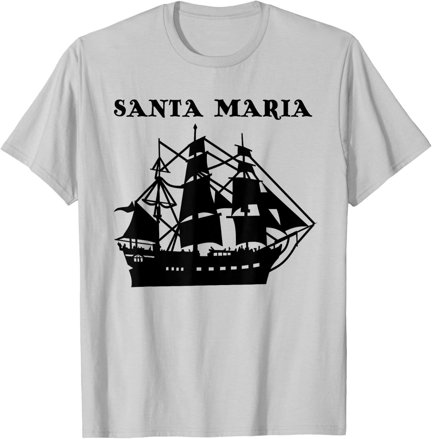 Santa Maria - Christopher Columbus Ship America History T-Shirt - T-Shirt | Ash