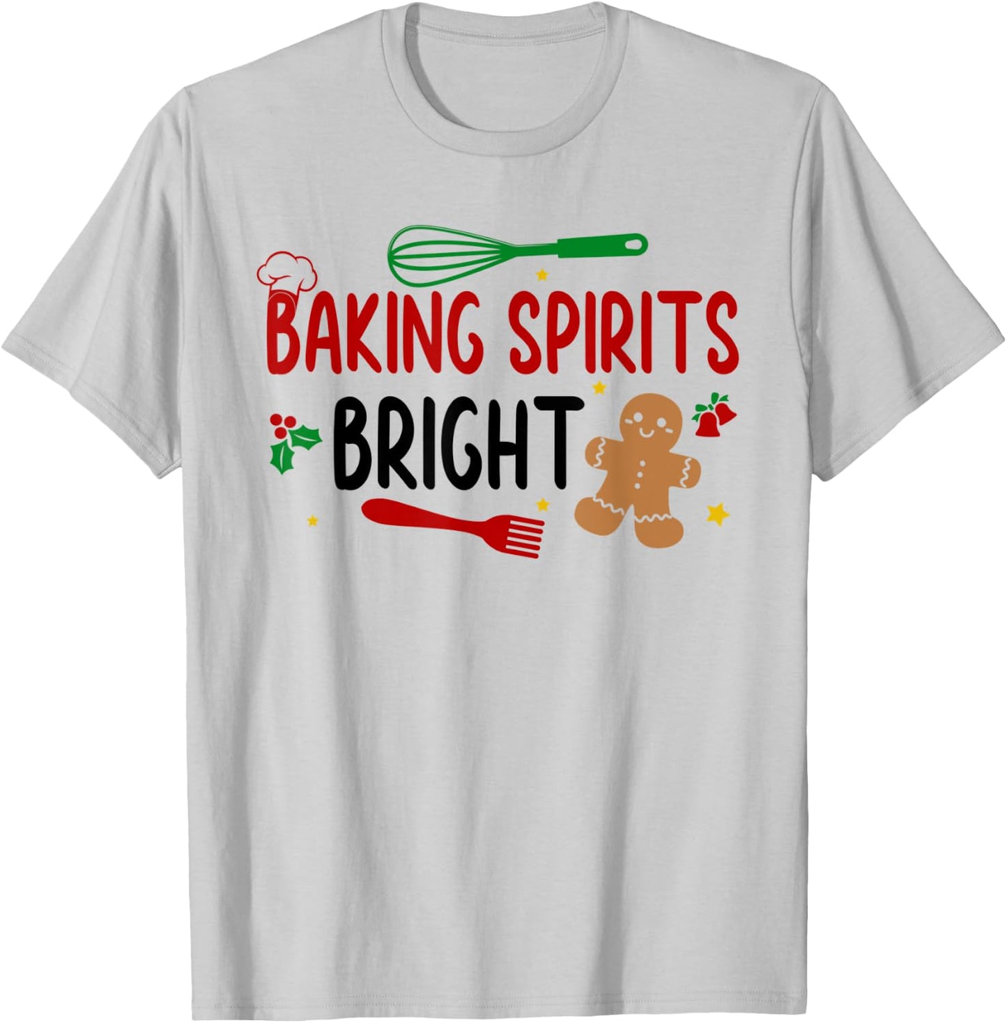Merry Christmas Cooking Baking Team Baking Spirits Bright T-Shirt - T-Shirt | Ash