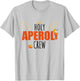 Holy Spritz Aperölchen Spritztour Aperoli Crew , White T-Shirt - T-Shirt | Ash