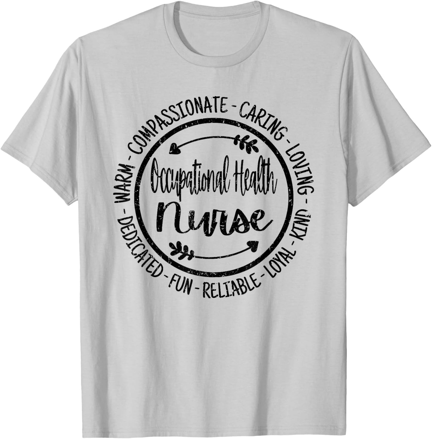 Occupational Health Nurse Life Nursing Squad Appreciation T-Shirt - T-Shirt | Ash