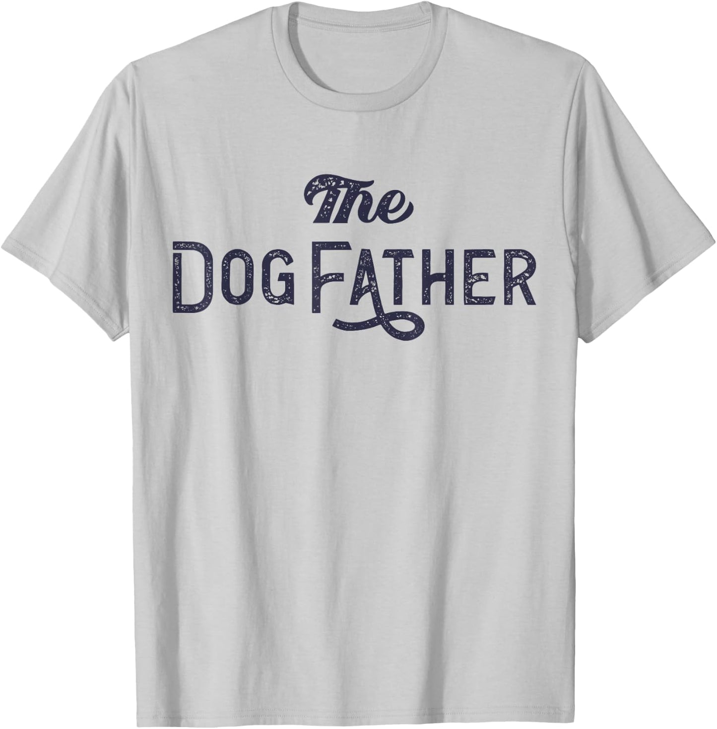 The Dogfather Dog Dad Dog Parent Funny Fathers Day Dog Lover Women Kids T-Shirt - T-Shirt | Ash
