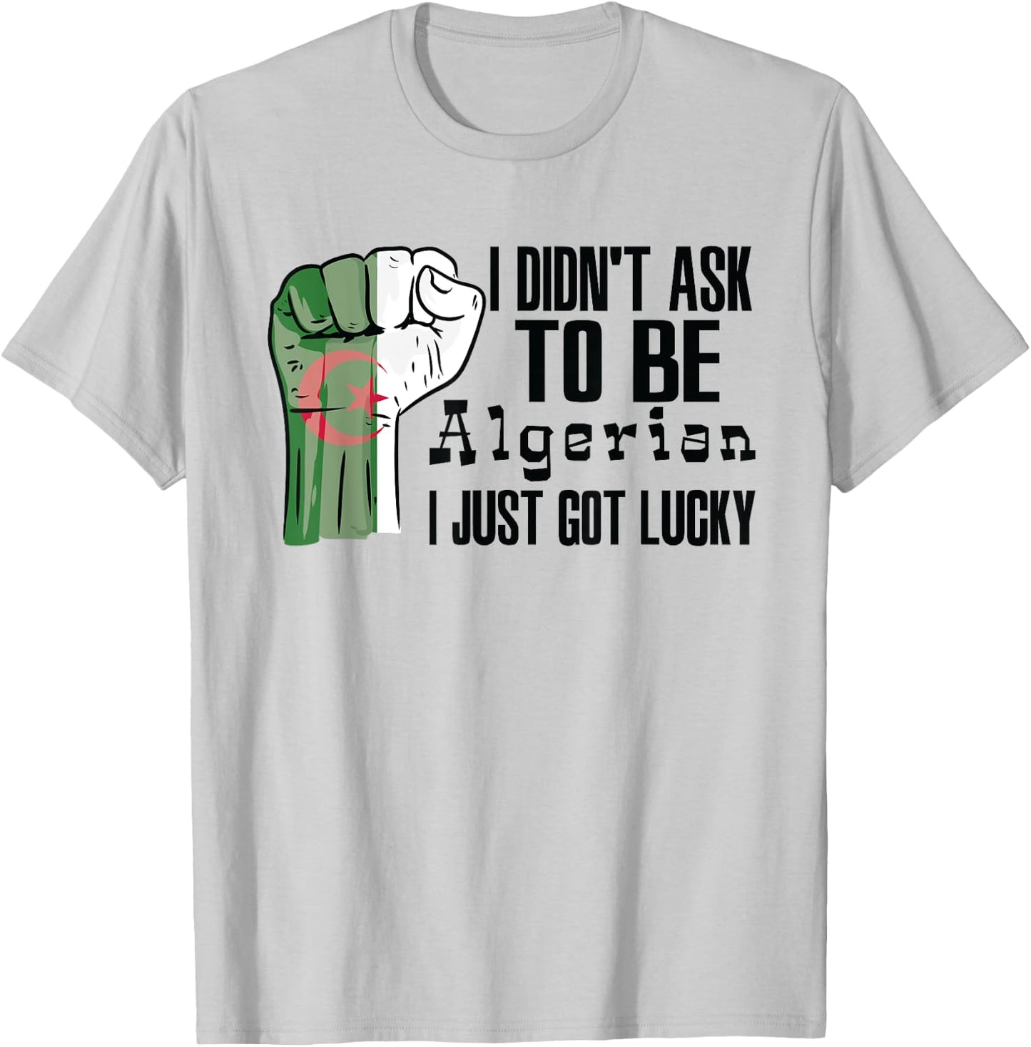 Algerian Algeria Flag Grown Algerian Roots Algerian Patriot T-Shirt - T-Shirt | Ash