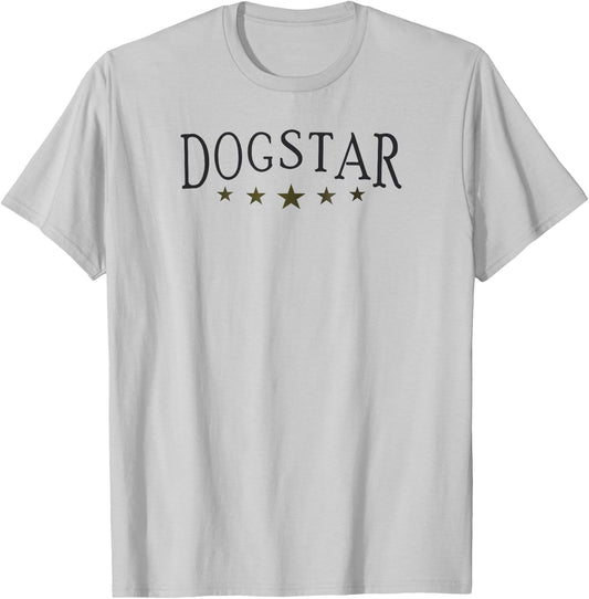Dogstar, for Dog whisperers and Dog Lovers T-Shirt - T-Shirt | Ash