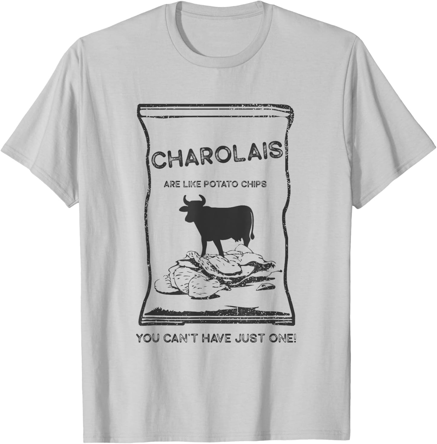 Cattle Like Potato Chips Can't Have One - Charolais T-Shirt - T-Shirt | Ash