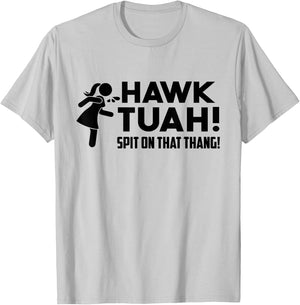 Hawk Tush Spit on that Thang Viral Election Parody July 4th T-Shirt - T-Shirt | Ash