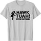 Hawk Tush Spit on that Thang Viral Election Parody July 4th T-Shirt - T-Shirt | Ash