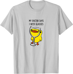 Duck with a Funny Wine Quote, My Doctor Says I Need Glasses T-Shirt - T-Shirt | Ash