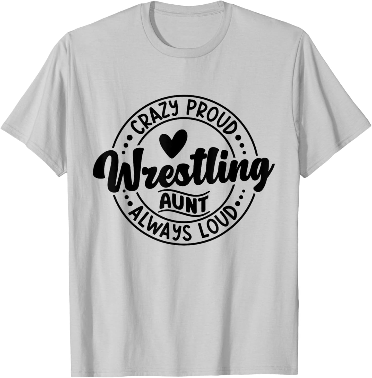 Wrestling Auntie Wrestler Wrestle Proud Aunt Mother's Day T-Shirt - T-Shirt | Ash