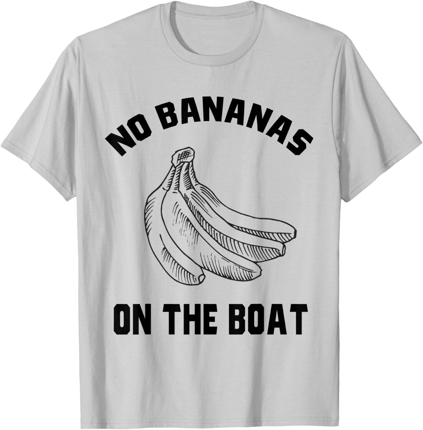 Funny No Bananas on Boat Banana Hater Boat Rules T-Shirt - T-Shirt | Ash