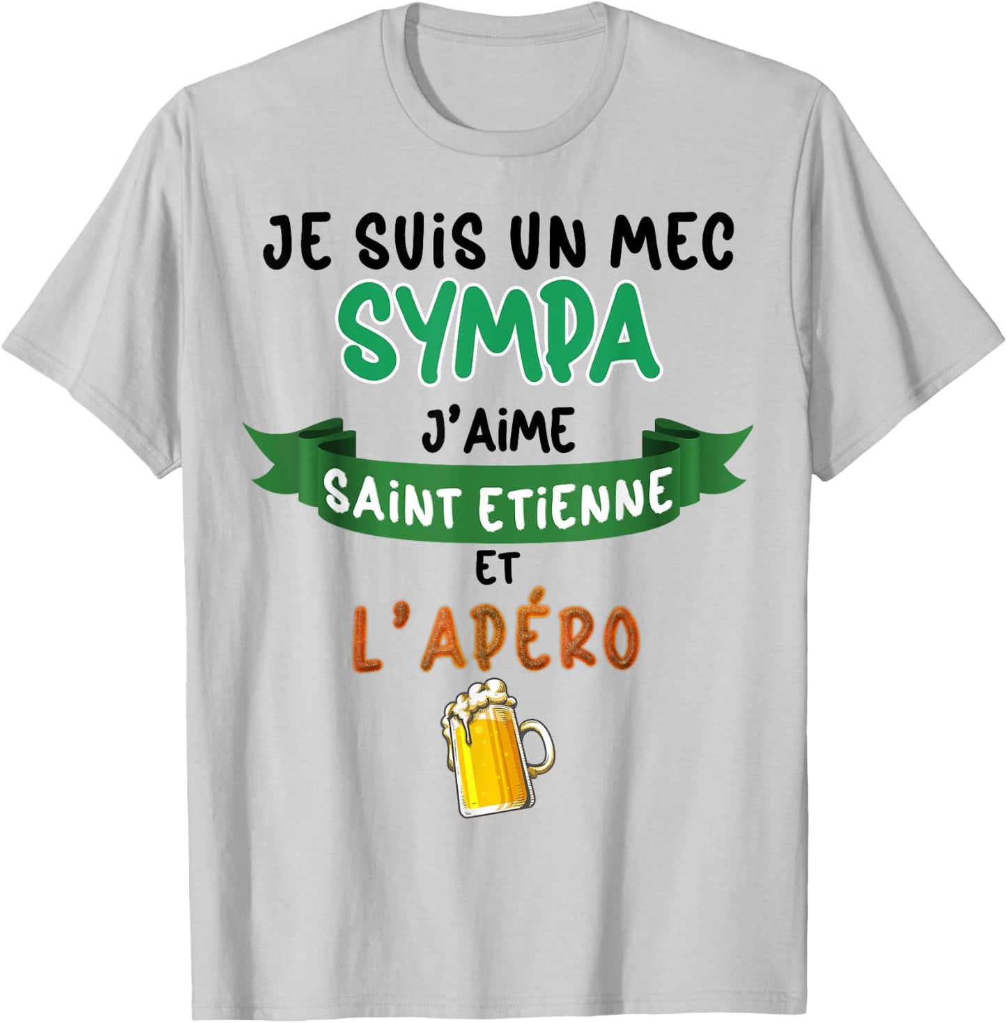 Saint Etienne Man Nice Beer Football Supporter , white, S T-Shirt - T-Shirt | Ash