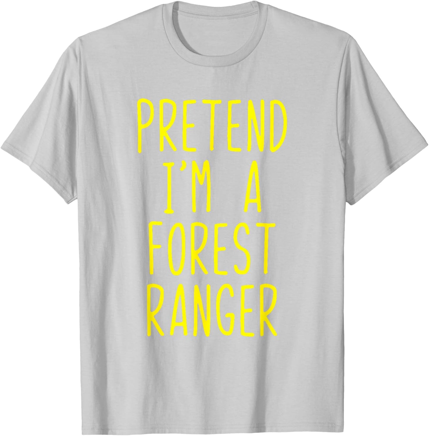 Pretend I'm A Forest Ranger Costume Halloween Lazy Kids Park T-Shirt - T-Shirt | Ash