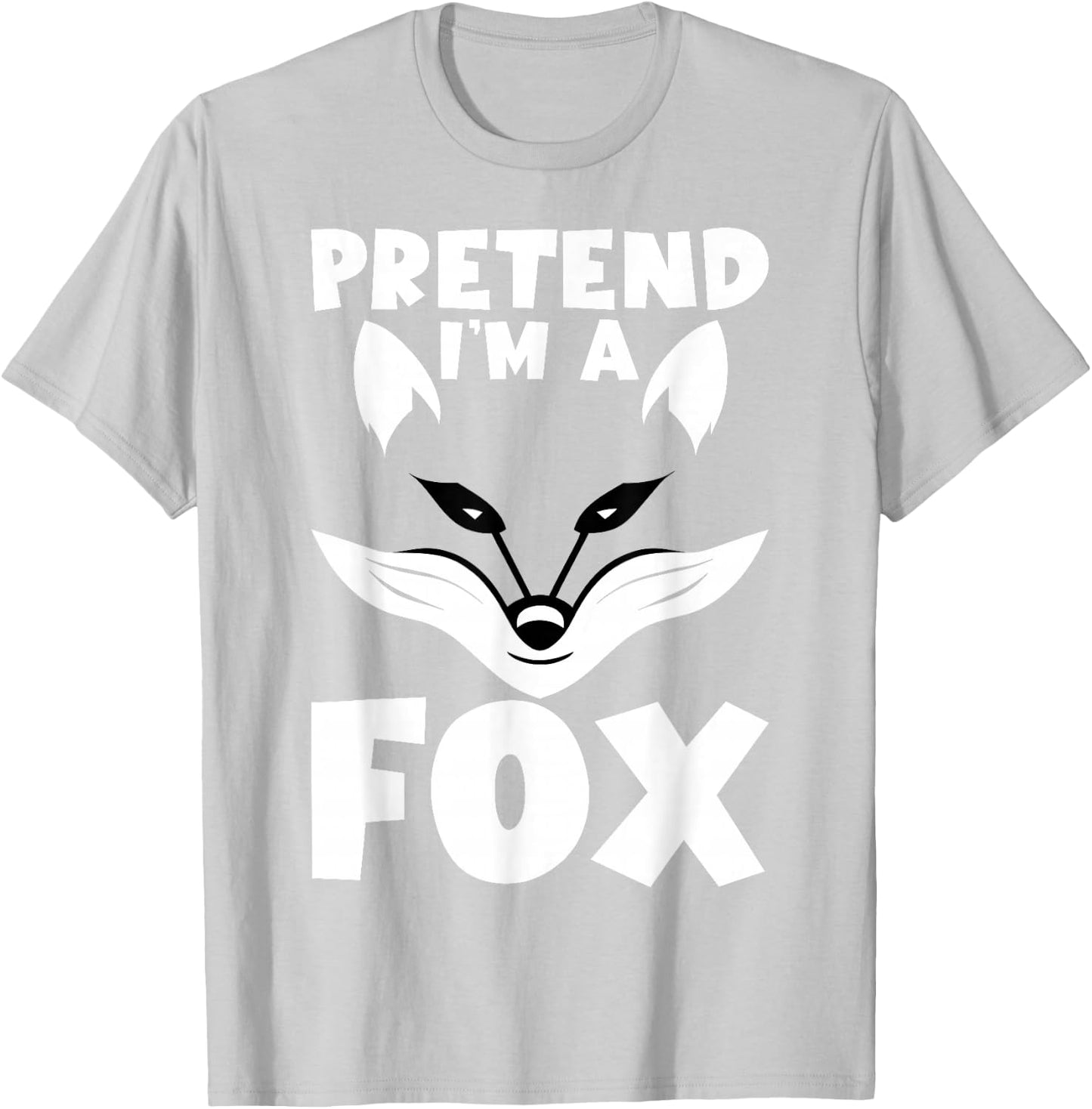 Funny Pretend I'm A Fox Cosplay DIY Halloween Costume Day T-Shirt - T-Shirt | Ash