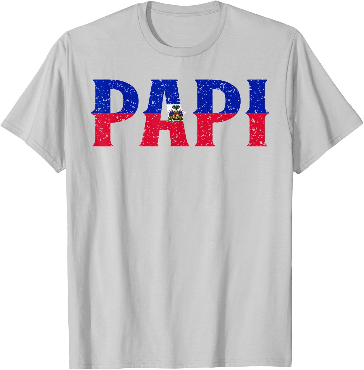 PAPI Haitian Flag Haiti Proud Father's Day Patriotic Pride T-Shirt - T-Shirt | Ash
