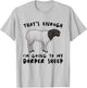 That's Enough I'm Going - Farmer Breeder Dorper Sheep T-Shirt - T-Shirt | Ash