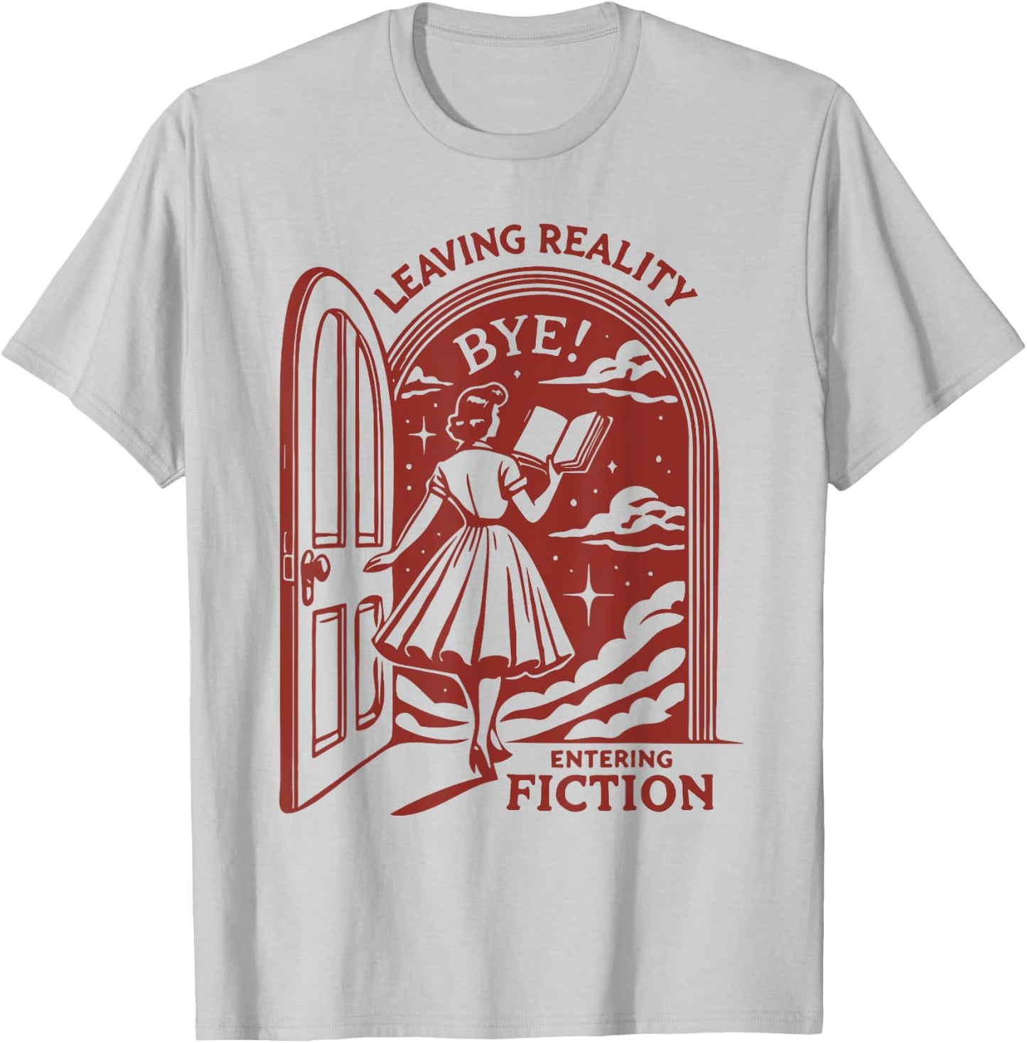 Letting Reality Enter Fiction Book Reading Retro Funny T-Shirt - T-Shirt | Ash