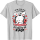 K-Pop | for Girls & Women Gifts K-Pop , white, S T-Shirt - T-Shirt | Ash