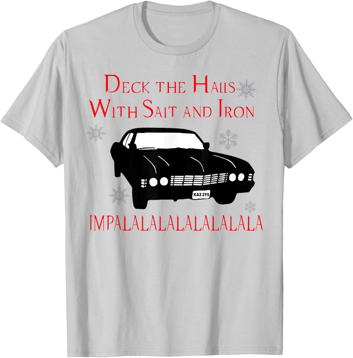 Deck The Halls With Salt And Iron Impalalalalalalala T-Shirt - T-Shirt | Ash