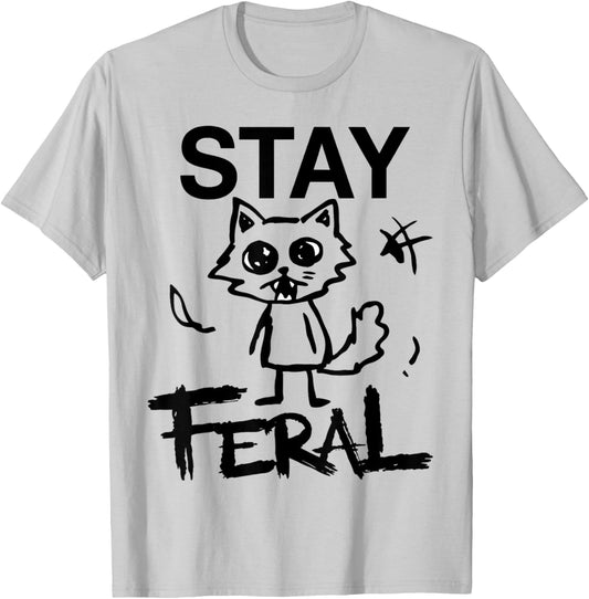 Funny Cat Anti Social Humor Stay Feral T-Shirt - T-Shirt | Ash