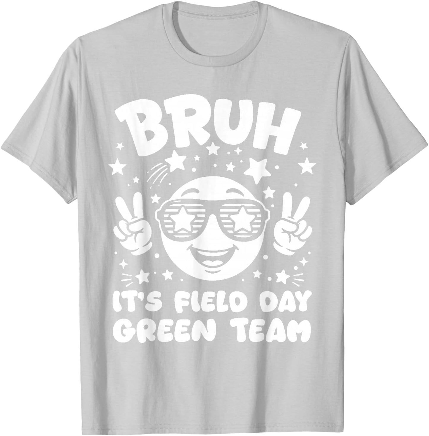 Green Team Bruh It's Field Day 2026 Teacher Student Girl Kid T-Shirt - T-Shirt | Ash
