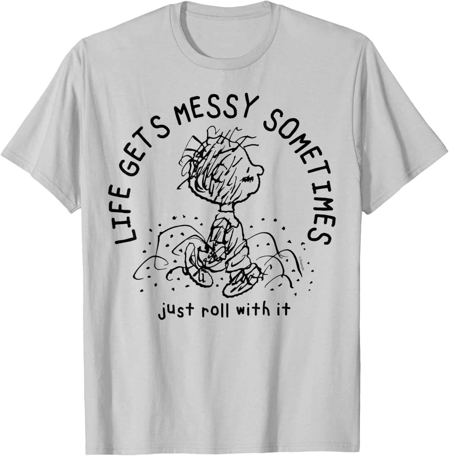 Peanuts - Pigpen Das Leben wird manchmal chaotisch, lassen dich einfach damit abwickeln , gray T-Shirt - T-Shirt | Ash