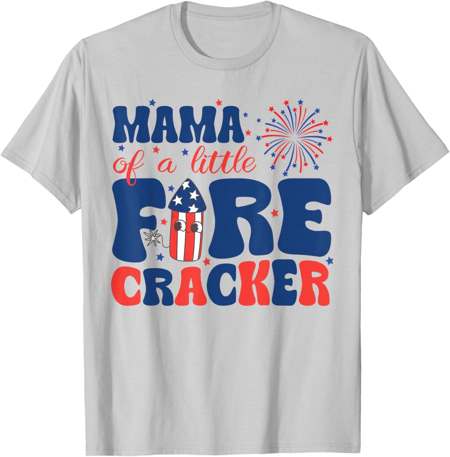 Mama of a Little Firecracker Family Matching 4th of July T-Shirt - T-Shirt | Ash