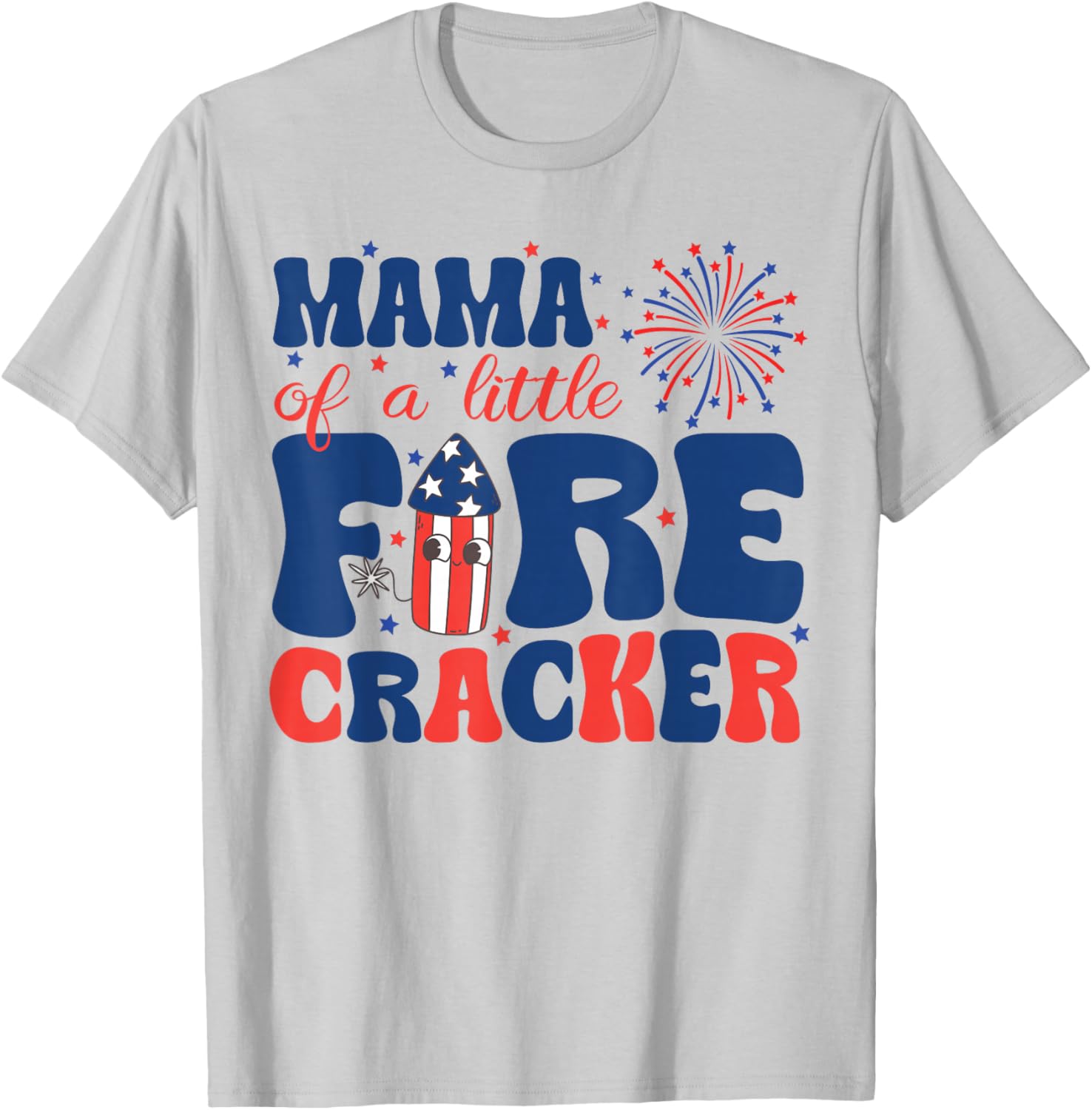 Mama of a Little Firecracker Family Matching 4th of July T-Shirt - T-Shirt | Ash