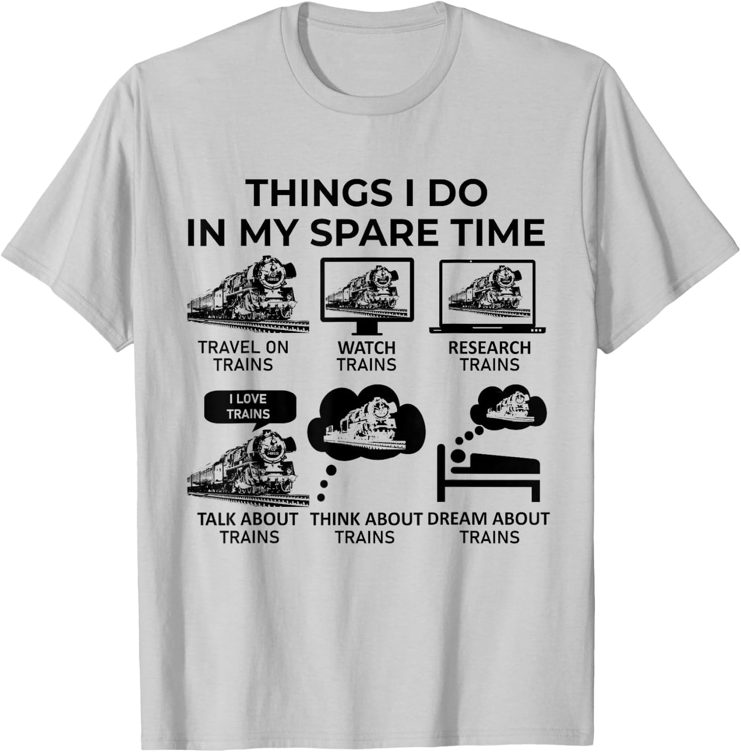 Things I Do in My Spare Time - Trains T-Shirt - T-Shirt | Ash