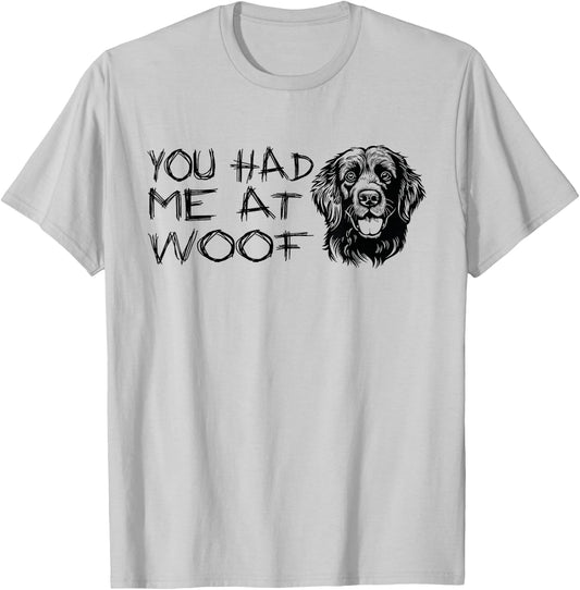 You Had Me at Woof Funny Dog Lover Cute Dog T-Shirt - T-Shirt | Ash