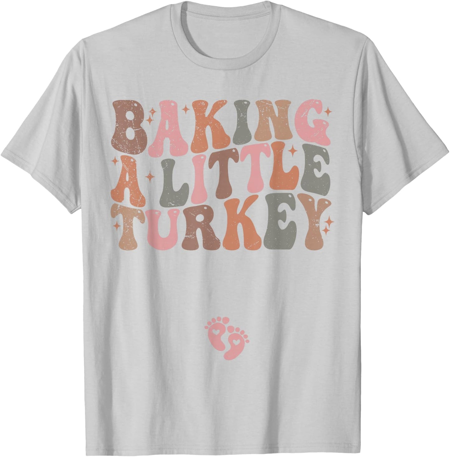 Baking a Little Turkey Thanksgiving Pregnancy Announcement T-Shirt - T-Shirt | Ash
