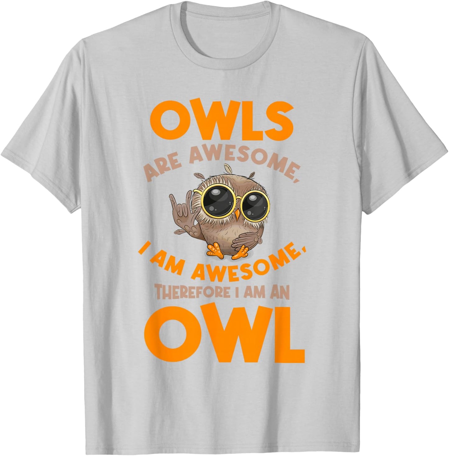 Awesome Cartoon I am an Owl Shirt for Owl Lovers T-Shirt - T-Shirt | Ash