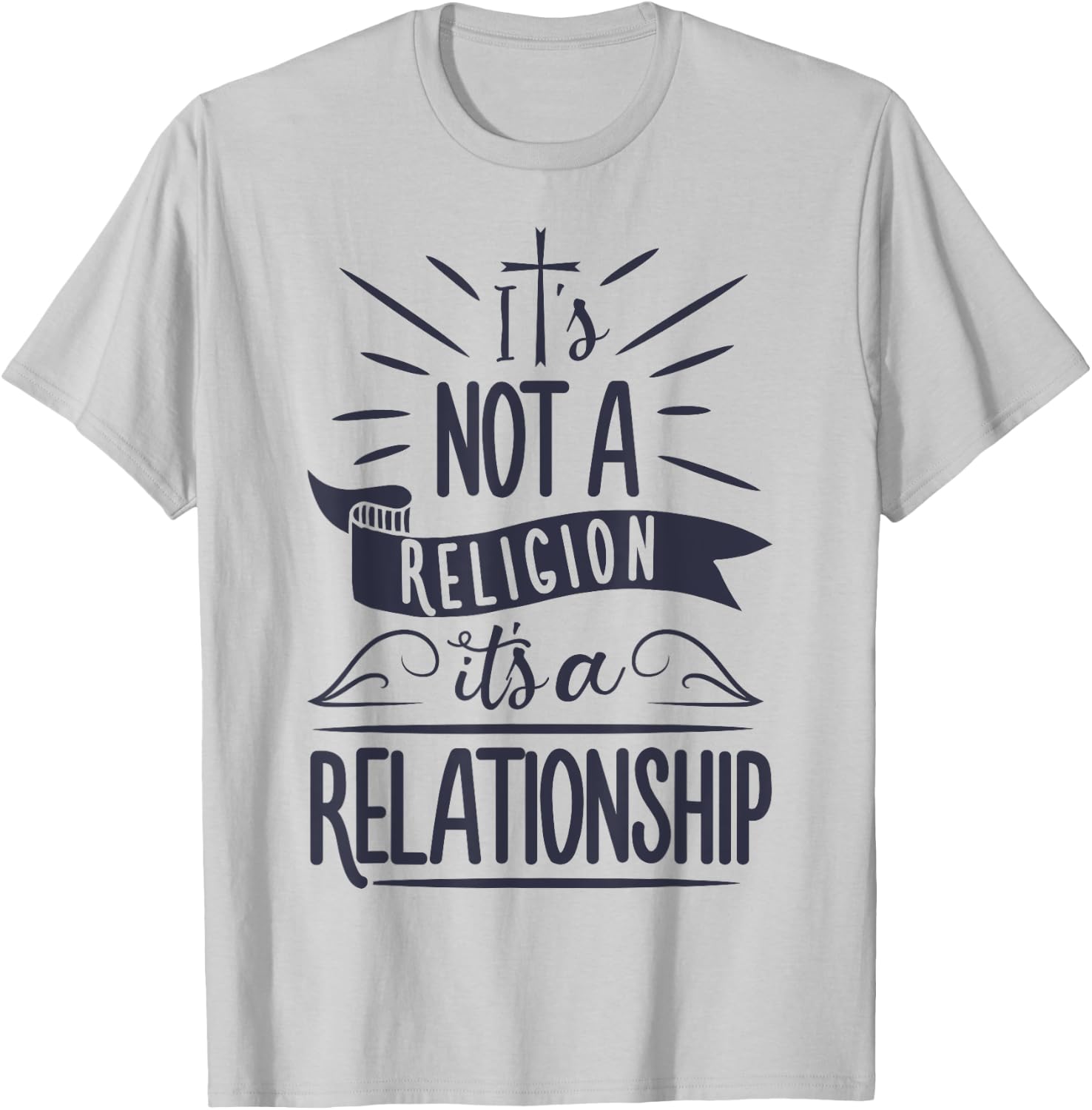 It's Not a Religion It's a Relationship T shirt Christian T-Shirt - T-Shirt | Ash